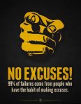 No Excuses!