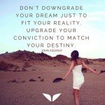 Downgrade Your Dream